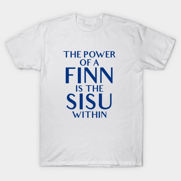 The Power Of A Finn - Finland Finnish T-Shirt by zap